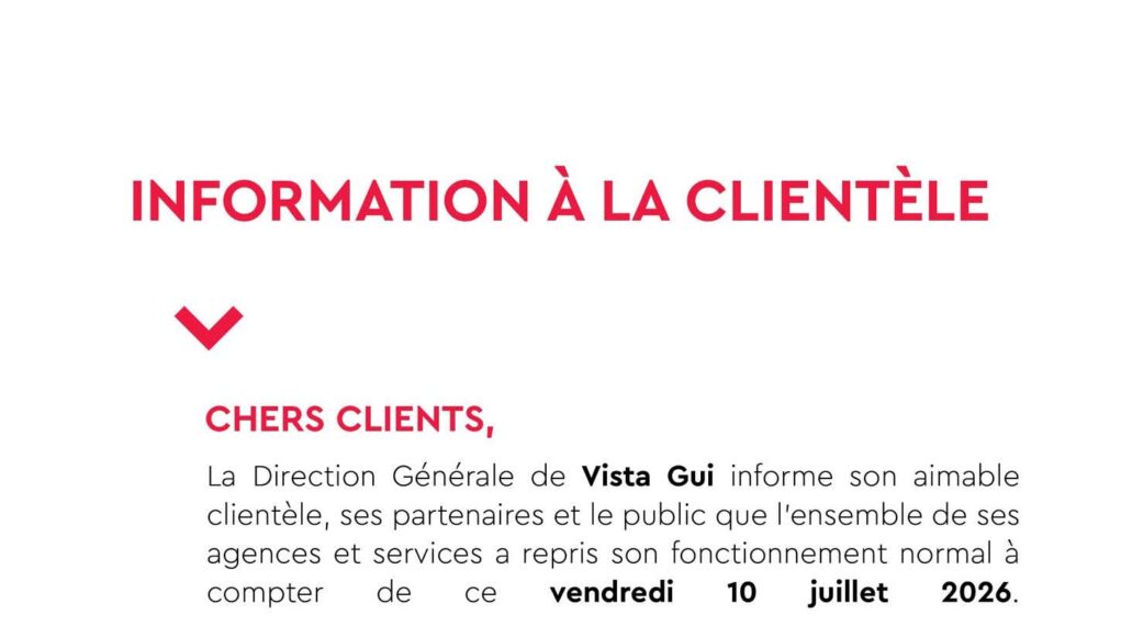 La direction générale de la Vistagui informe de la r𝐞𝐩𝐫𝐢𝐬𝐞 𝐧𝐨𝐫𝐦𝐚𝐥𝐞 𝐝𝐞𝐬 𝐚𝐜𝐭𝐢𝐯𝐢𝐭és 𝐝e la banque, ce vendredi 10 juillet