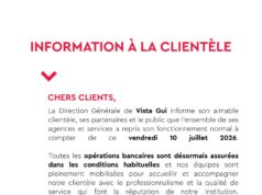 La direction générale de la Vistagui informe de la r𝐞𝐩𝐫𝐢𝐬𝐞 𝐧𝐨𝐫𝐦𝐚𝐥𝐞 𝐝𝐞𝐬 𝐚𝐜𝐭𝐢𝐯𝐢𝐭és 𝐝e la banque, ce vendredi 10 juillet