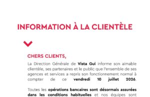 La direction générale de la Vistagui informe de la r𝐞𝐩𝐫𝐢𝐬𝐞 𝐧𝐨𝐫𝐦𝐚𝐥𝐞 𝐝𝐞𝐬 𝐚𝐜𝐭𝐢𝐯𝐢𝐭és 𝐝e la banque, ce vendredi 10 juillet