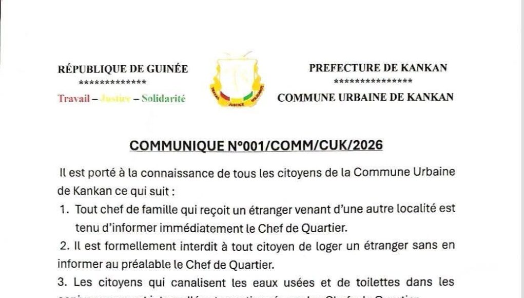 « Désormais, tout chef de famille accueillant une personne venue d’une autre localité devra en informer immédiatement le chef de quartier », Mairie de Kankan