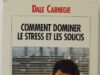 Apprivoiser le stress : une clé pour mieux vivre selon Dale Carnegie